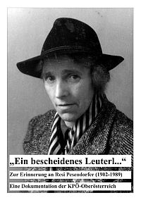 Ein bescheidenes Leuterl, Zur Erinnerung an Resi Pesendorfer (1902-1989).