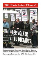 Gib Nazis keine Chance! Dokumentation über den Bund Freier Jugend und die rechtsextreme Szene in OÖ